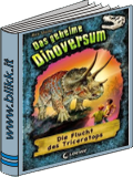 Die Flucht des Triceratops(Dinoversum)