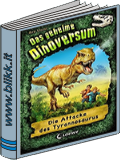 Das geheime Dinowersum Die Attacke des Tyrannosaurus
