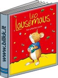 Leo Lausemaus hat schlechte Laune