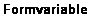 Textfeld: Formvariable
