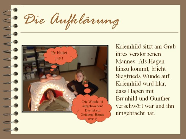 Kriemhild sitzt am Grab ihres verstorbenen Mannes. Als Hagen hinzukommt, bricht Siegfrieds Wunde auf. Kriemhild wird klar, dass Hagen mit Brunhild und Gunther verschwört war und ihn umgebracht hat.