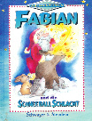 Fabian und die Schneeballschlacht