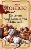 Ein Sturm wird kommen von Mitternacht Ein Sturm wird kommen von Mitternacht