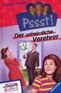 Psst Unser Geheimnis Der unheimliche Verehrer titelbild