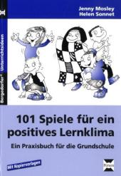 101 Spiele fr ein positives Lernklima