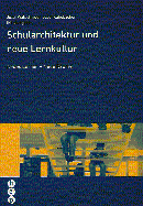 Schularchitektur und neue Lernkultur