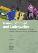 Bauer, Schmied und Lodenweber