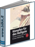 Kmpfen fr das Heiligste