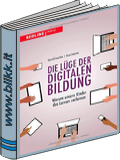 Die Lge der digitalen Bildung