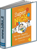 Super Nick. Bei mir lufts ihr Nullchecker