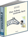 Das Zebra unterm Bett