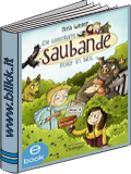 Die sagenhafte Saubande - Polli in Not titelbild