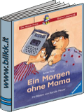 Ein Morgen ohne Mama