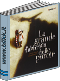 La grande fabbrica delle parole