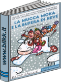 La mucca Moka  la bufera di neve