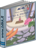 Sotto il pavimento la prima avventura degli sgraffignoli copertina