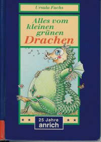 Alles vom kleinen grünen Drachen Alles vom kleinen grünen Drachen