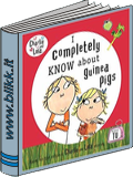 Title: Charlie and Lola: I completely know about guinea pigs. titelbild